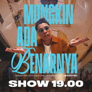 MUNGKIN ADA BENARNYA (19.00) - STAND-UP SPECIAL ARIE KRITING